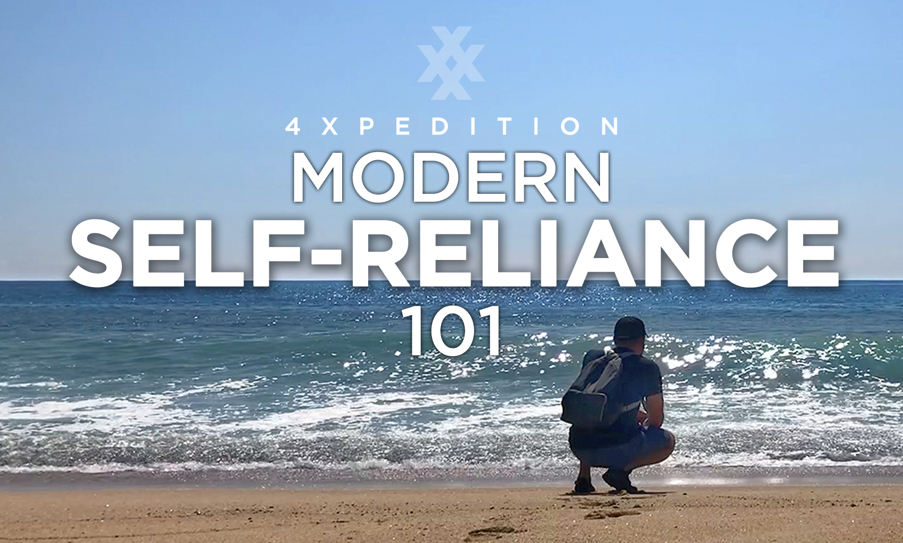 4XPEDITION Modern Self Reliance Course